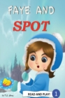 Faye and Spot : Read and Play - Book