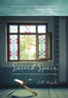 Sacred Space : Turning Your Home Into a Sanctuary - Book