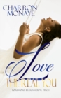 Love The Real You : Uncovering your "WHY" & Affirming You're Enough - Book