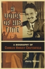 A Voice of His Time : A Biography of Charles Harvey Crutchfield - Book