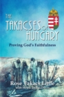 The Takacses of Hungary : Proving God's Faithfulness - Book