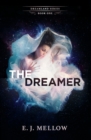 The Dreamer : The Dreamland Series Book I - Book