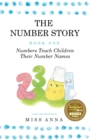 The Number Story 1 / The Number Story 2 : Numbers Teach Children Their Number Names / Numbers Count with Children - Book