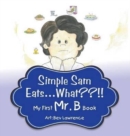 Simple Sam Eats What?! - Book
