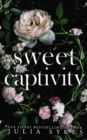 Sweet Captivity : Deluxe Edition - Book