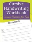 Cursive Handwriting Workbook : Cursive Practice for Kids - Book