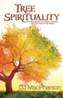 Tree Spirituality : An introduction to trees, humans, and the realm they share - Book