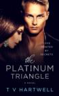 The Platinum Triangle (Book One, The Platinum Series) - eBook
