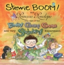 Stewie BOOM! and Princess Penelope: The Case of the Eweey, Gooey, Gross and Very Stinky Experiment - Book