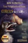 How to Protect Your Neighborhood from Circus Werewolves : Slug Pie Story #4 - eBook