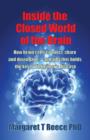 Inside the Closed World of the Brain : How brain cells connect, share and disengage--and why this holds the key to Alzheimer's disease - Book