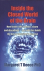 Inside the Closed World of the Brain : How brain cells connect, share and disengage--and why this holds the key to Alzheimer's disease - eBook