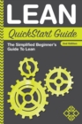 Lean QuickStart Guide : The Simplified Beginner's Guide To Lean - Book