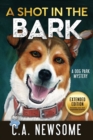 A Shot in the Bark : A Dog Park Mystery - Book
