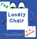The Lonely Chair : Helps children deal with grief - Book