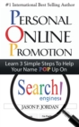 Personal Online Promotion : Learn 3 Simple Steps To Help Your Name POP Up On Search Engines! - Book