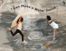 I Can Make a Water Dance - eBook