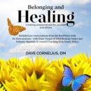 Belonging and Healing : Creating Awesomeness for Yourself and Others - eBook