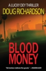 Blood Money : A Lucky Dey Thriller - Book