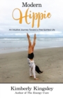 Modern Hippie : An Intuitive Journey Toward a Free-Spirited Life - Book
