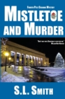 Mistletoe and Murder : The Fourth Pete Culnane Mystery - Book