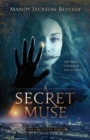 A Secret Muse : (The Creatives Series, Book 1) A Dark And Seductive Supernatural Suspense Thriller - Book