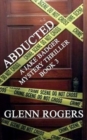 Abducted : A Jake Badger Mystery Thriller Book 3 - Book