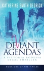Deviant Agendas : A Victoria Rodessa Legal Thriller - Book