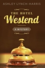 The Hotel Westend : A Mystery - Book