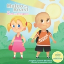 Mateo the Beast : Charlie the Courageous Book 4 - Book