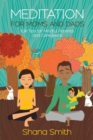 Meditation for Moms and Dads 108 Tips for Parents and Caregivers - Book