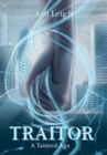 Traitor : A Tainted Age - Book