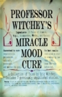 Professor Witchey's Miracle Mood Cure - Book
