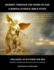 Journey through the Word of God : The Gospel of Matthew - For Men - Book