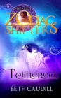 Tethered : A Zodiac Shifters Paranormal Romance: Aquarius - Book