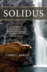 Solidus : A New Model for Understanding the Relationship Between Humans and God (Second Edition) - Book