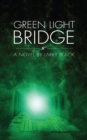 Green Light Bridge - eBook