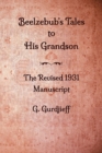Beelzebub's Tales to His Grandson - The Revised 1931 Manuscript - Book