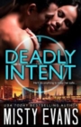 Deadly Intent : SCVC Taskforce Romantic Suspense Series - Book