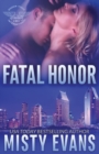 Fatal Honor : Shadow Force International Book 2 - Book