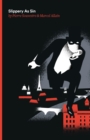 Slippery as Sin : Being the Seventh of the Series of Fantomas Detective Tales - Book