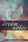 Dream Notes : Writing Journal - Book