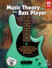 Music Theory for the Bass Player : A Comprehensive and Hands-on Guide to Playing with More Confidence and Freedom - Book