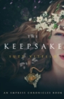 The Keepsake : An Empress Chronicles Book - Book