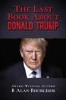 The Last Book About Donald Trump - Book
