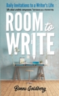 Room to Write : Daily Invitations to a Writer's Life - Book
