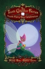 Tooth Fairy Day Celebration : Tooth Fairy Day Celebration: Tooth Fairy Day Celebration - Book