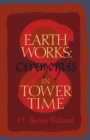 Earth Works : Ceremonies in Tower Time - Book