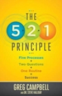 The 5-2-1 Principle : Five Processes + Two Questions + One Routine = Success - Book