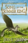 Song of the Summer King : Book I of the Summer King Chronicles, Second Edition - Book